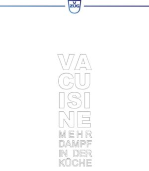 V-ZUG Broschüre Vacuisine «Mehr Dampf in der Küche», Deutsch