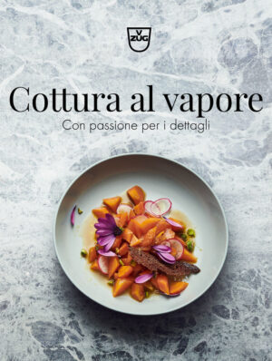 V-ZUG Rezeptbuch «Steamen - Mit Passion für Details», Italienisch